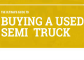 Your Local Guide to Buying New Semi Trucks for Sale
